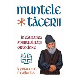 Muntele Tacerii: in cautarea spiritualitatii ortodoxe carte