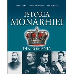 Istoria Monarhiei din Romania