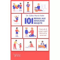 101 reguli ale educatiei reusite