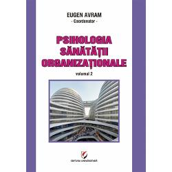 Psihologia sanatatii organizationale volumul II