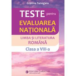 Teste pentru evaluarea nationala limba si literatura romana clasa a VIII a