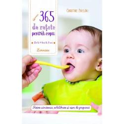 365 de retete pentru copii: de la 4 luni la 3 ani 365