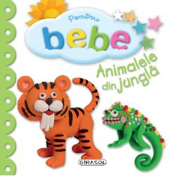 Pentru bebe - Animalele din jungla (editia a II a)