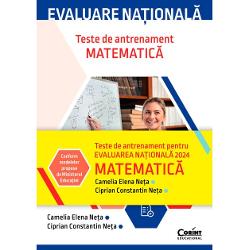 Evaluare nationala 2024 matematica. Teste de antrenament