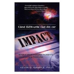 Impact: Cand OZN-urile cad din cer