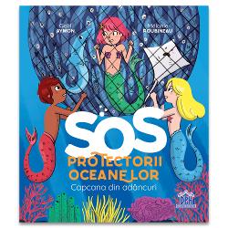 SOS Protectorii oceanelor - Capcana din adancuri