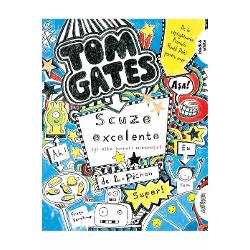 Tom Gates 2. Scuze excelente (si alte lucruri minunate)