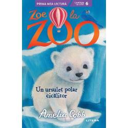 Zoe la zoo. Un ursulet polar cicalitor