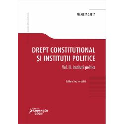 Drept constitutional si institutii politice. Vol. II. Institutii politice (editia a V)