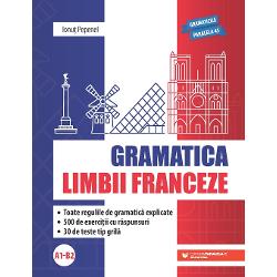 Gramatica limbii franceze (A1-B2) (editia a II a)