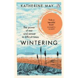 Wintering: The Power of Rest and Retreat in Difficult Times