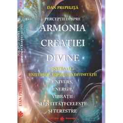 Perceptii despre armonia creatiei divine volumul II