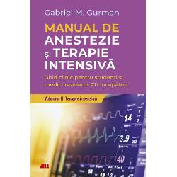 Manual de Anestezie si Terapie intensiva volumul II: Terapie Intensiva