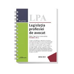 Legislatia profesiei de avocat. Editia 2024 - spiralat