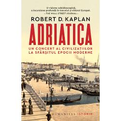 Adriatica.Un concert al civilizatiilor la sfarsitul epocii moderne