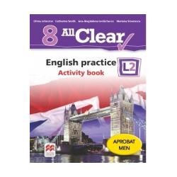 All Clear. English practice. Activity Book clasa a VIII a L2