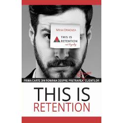 This is Retention