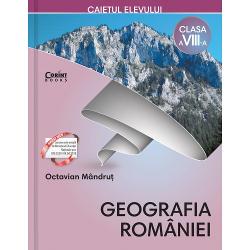 Caiet geografia Romaniei clasa a VIII a editia 2018