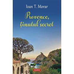 Provence, tinutul secret