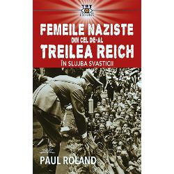 Femeile naziste din cel de-al treilea reich