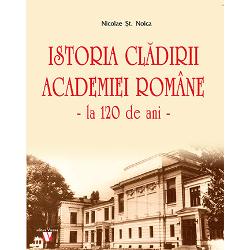 Istoria cladirii Academiei Romane Academiei