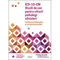 ICD-10-CM Studii de caz pentru viitorii psihologi clinceni