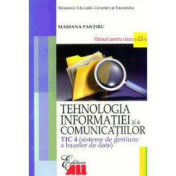 Tehnologia Informatiei si Comunicarii cls. XII Pantiru T4