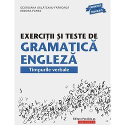 Exercitii si teste de gramatica engleza. Timpurile verbale, editia 2019