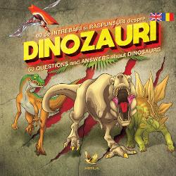 60 de intrebari si raspunsuri despre dinozauri (editie bilingva)