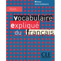 Vocabulaire expliquee du francais - Niveau intermdiaire - Livre