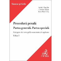 Procedură penală. Partea generală. Partea specială. Ediția 3. Culegere de teste grilă comentate și explicate