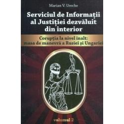 Serviciul de informatii al justitiei dezvaluit din interior- vol. 2