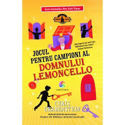 Lemoncello volumul IV. Jocul pentru campioni al domnului Lemoncello