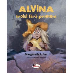 Alvina, trolul fara prieteni