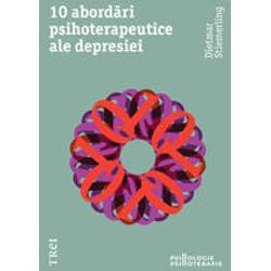 10 Abordari psihoterapeutice ale depresiei _reeditare