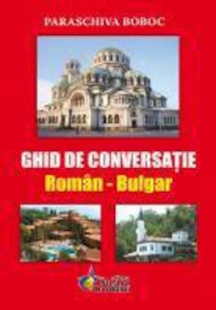 Ghid de conversatie roman bulgar