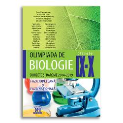 Olimpiada de biologie clasele IX-X. Subiecte si bareme 2014-2019. Faza judeteana si faza nationala