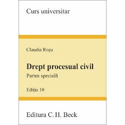 Drept procesual civil. Partea specială. Ediția 10