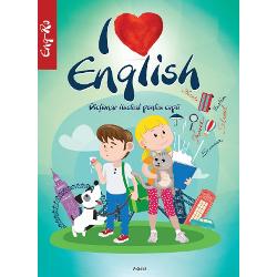 I Love English - Dictionar ilustrat pentru copii englez-roman