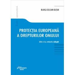 Protectia europeana a drepturilor omului (editia a VI-a)