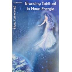 Branding spiritual in noua energie