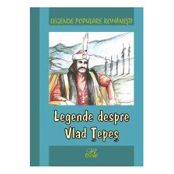 Legende populare romanesti. Legende despre Vlad Tepes