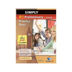 Vezi detalii pentru Simply B1 Preliminary for Schools - 8 Practice Tests for the Revised Exam from 2020 