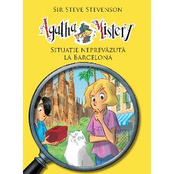 Agatha Mistery - Situatie neprevazuta la Barcelona volumul VIII