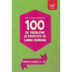 100 de probleme si exercitii de limba romana pentru clasele V - VI