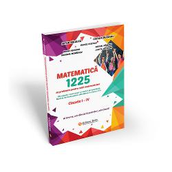 Matematica 1225 de probleme pentru micii matematicieni. olimpiade, concursuri clasele i-iv