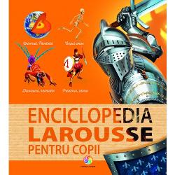 Enciclopedia Larousse pentru copii clb.ro imagine 2022