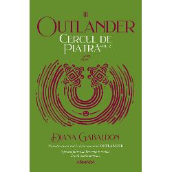 Cercul de piatra volumul II (Seria Outlander)