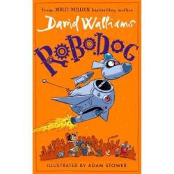 Robodog: The incredibly funny new illustrated childrens book for 2023 - TPB