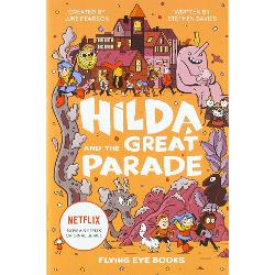 Hilda And The Great Parade (Hilda Novel 2) and